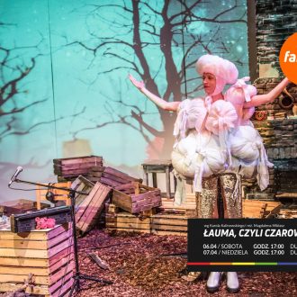 „Łauma, czyli czarownica” i „Baba-dziwo” w Teatrze Dramatycznym w Wałbrzychu